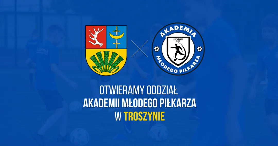 AMP OTWIERA ODDZIAŁ W TROSZYNIE!
